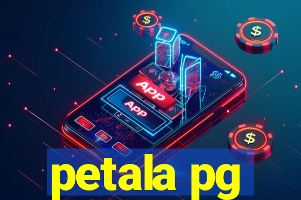 petala pg